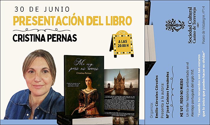 Cristina Pernas presentará mañana viernes su libro “Me voy, pero no muero” en el Casino.