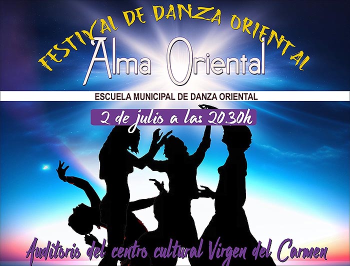 “Alma Oriental” Festival de danza oriental por la Escuela Municipal de Danza Oriental junto a Raíces.