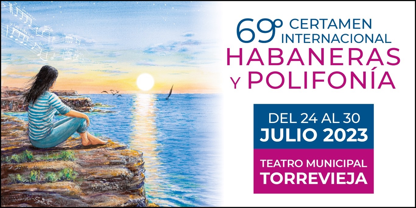 69º Certamen Internacional de Habaneras y Polifonía. Torrevieja del 24 al 30 de julio.