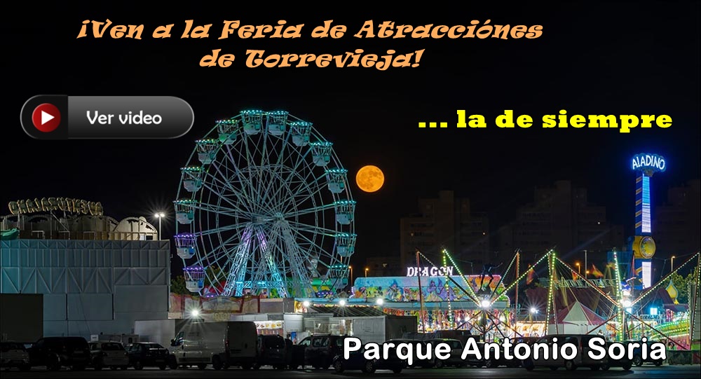 Feria de Atracciones de Torrevieja … «la de siempre»