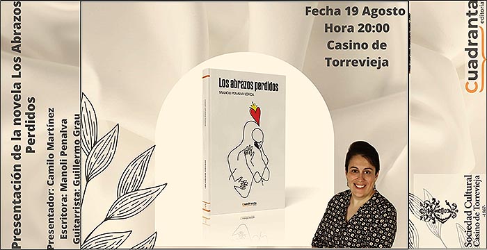 Manoli Penalva presenta esta tarde su libro «Los abrazos perdidos» en el Casino