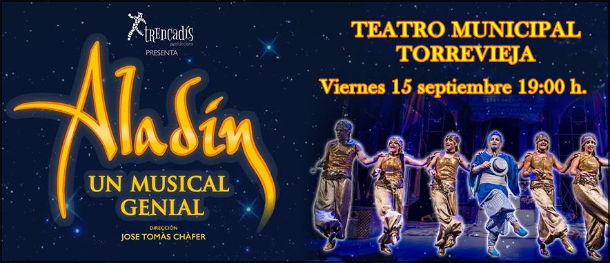 Llega a Torrevieja el próximo viernes “Aladín, un musical genial”