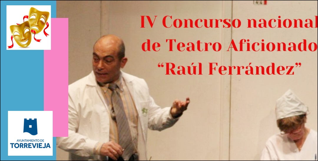 61 obras de 21 provincias españolas presentan solicitudes para participar en el IV Concurso Nacional de Teatro Aficionado “Raúl Ferrández”