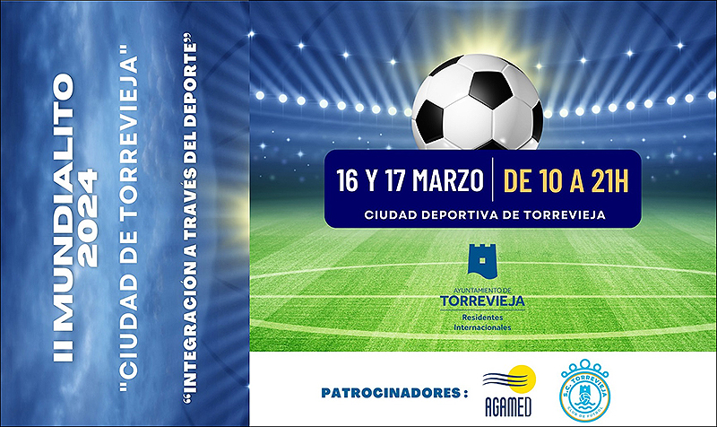 El II Mundialito de Fútbol “Ciudad de Torrevieja”, bajo el lema integración a través del deporte, se celebrará el 16 y 17 de marzo en la ciudad deportiva