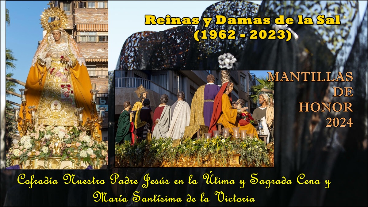La Cofradía de la Santa Cena y la Virgen de la Victoria nombra a todas las Reinas y Damas de la Sal como “Mantillas de honor”