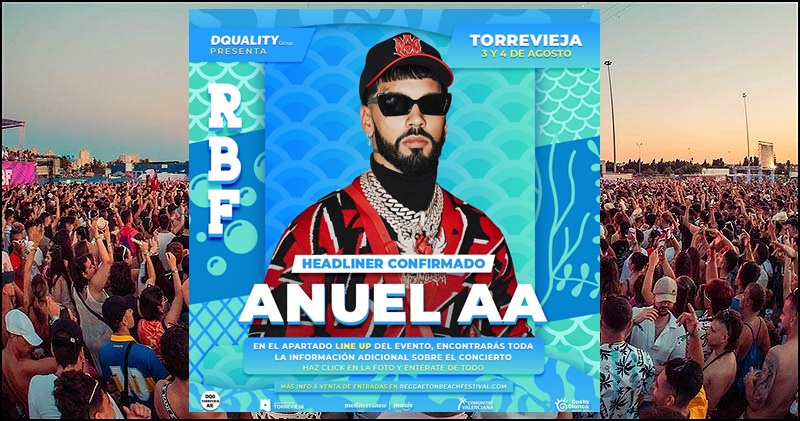 Anuel AA, el icono del trap, confirmado como primer cabeza de cartel para la 2ª edición de RBF torrevieja