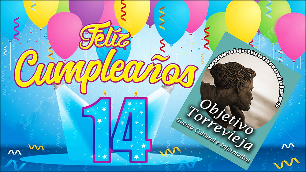 ¡Estamos de cumpleaños! Hoy hace 14 años que nació “Objetivo Torrevieja”  