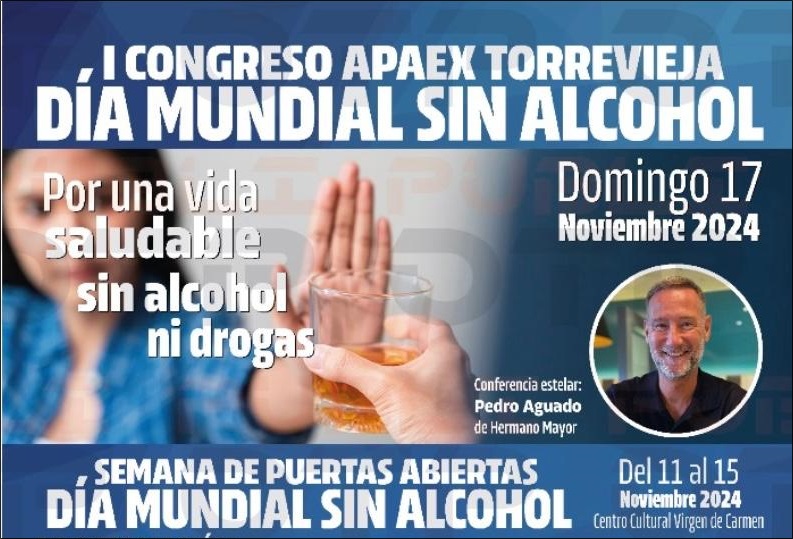 Apaex Torrevieja celebra su I Congreso «Día Mundial sin alcochol»