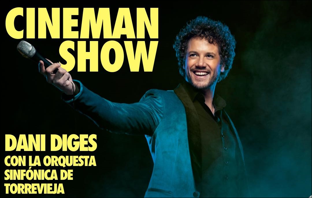 Dani Diges con la Orquesta Sinfónica de Torrevieja, presenta “ Cineman Show”