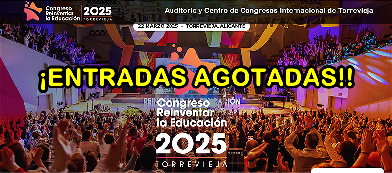 Vendidas en una hora las entradas del IV Congreso Reinventar la Educación