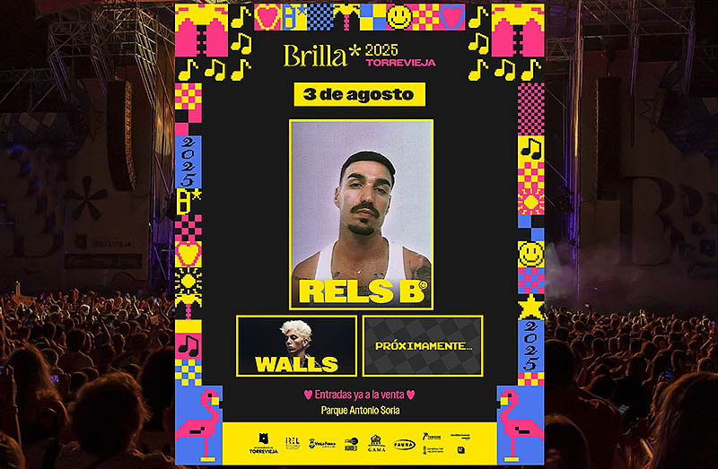 Brilla Torrevieja 2025 arranca con fuerza: Rels B llevará su ‘A New Star World Tour’ al Parque Antonio Soria