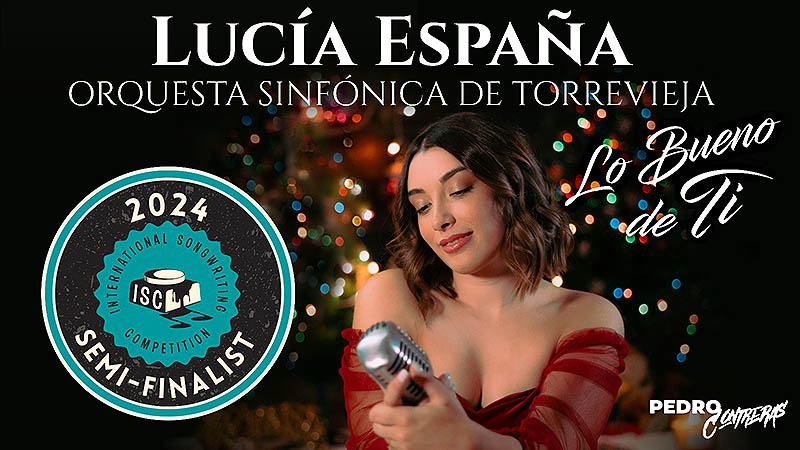 La canción “Lo bueno de ti”, seleccionada como semifinalista del International Songwriting Competition (ISC) 2025