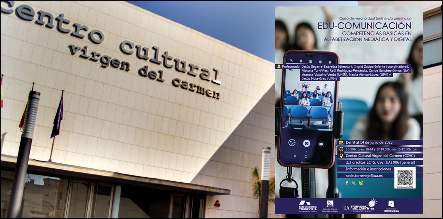 La Universidad de Alicante oferta en Torrevieja el curso de verano “Edu-comunicación: competencias básicas en alfabetización mediática y digital”